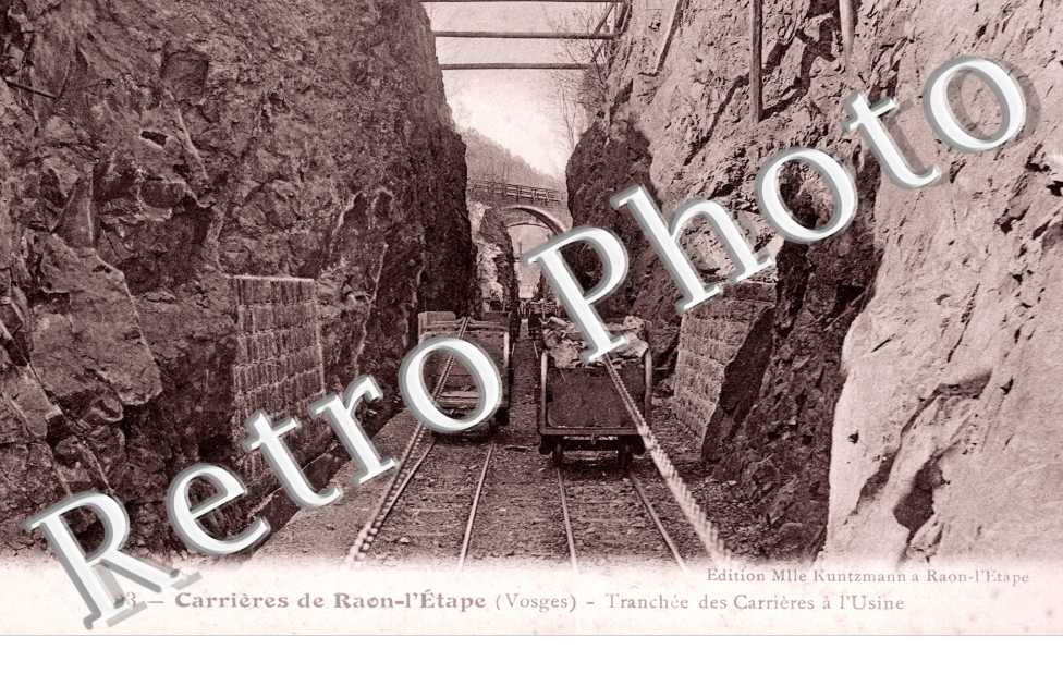 Carrieres de Raon-L'Etape, Tranchee des Carrieres a l'Usine