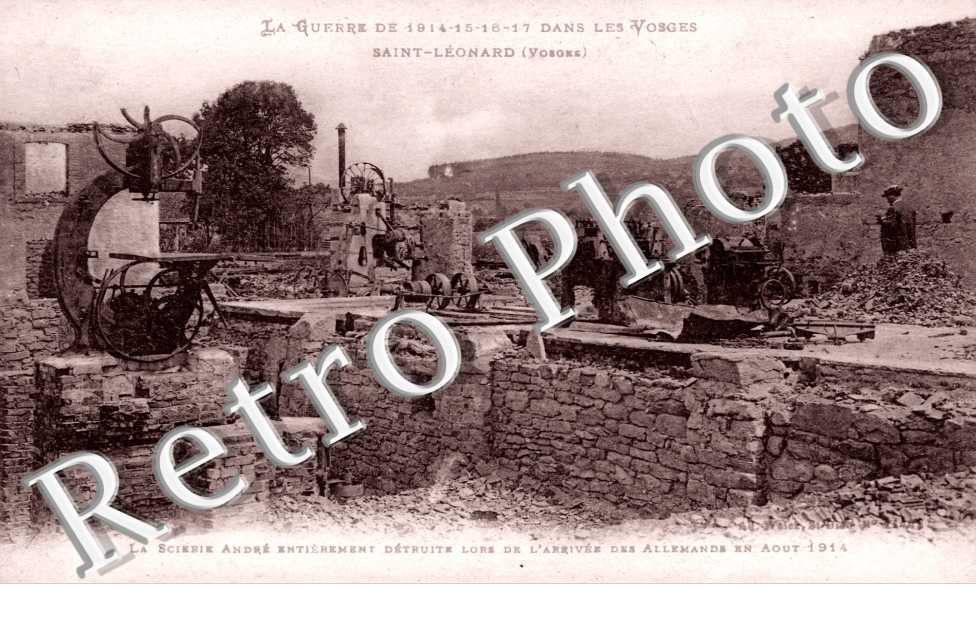 Guerre 1914-1918 - scierie Andre entierement detruite par les allemands