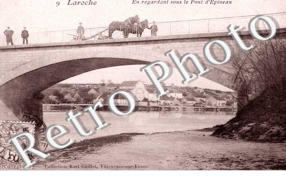 LAROCHE en regardant sous le pont d'Epineau