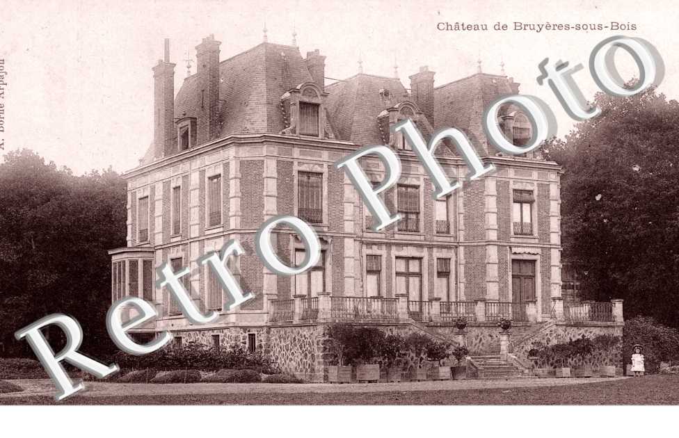 Le Chateau de Bruyeres sous Bois