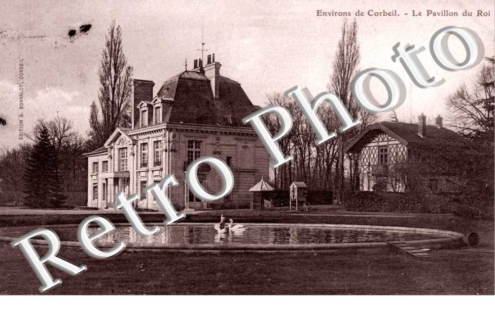 Environs de Corbeil, le Pavillon du Roi