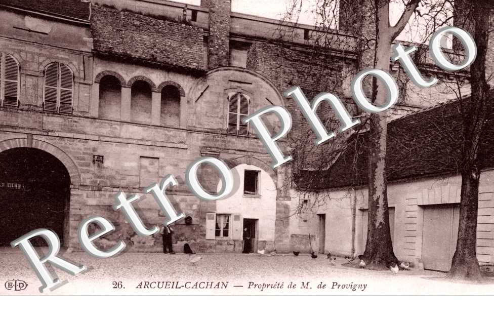 Cachan, Prpriete de M. de Provigny