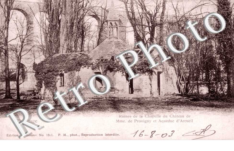 l'ermitage - ruines de la chapelle du chateau de Mme. de Provigny et Aqueduc d'Arcueil