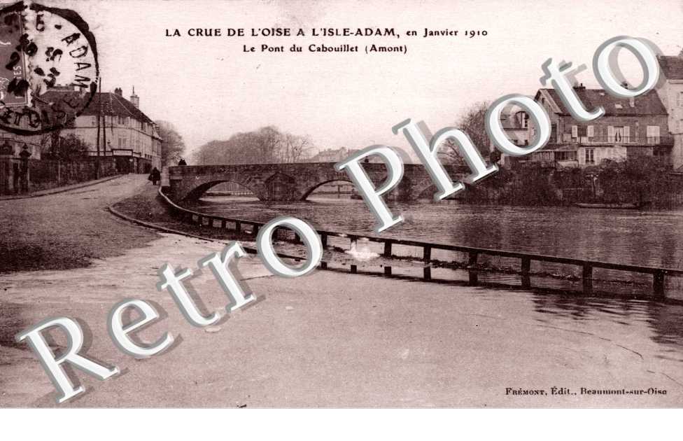 la Crue de l'Oise en janvier 1910 Le pont du Cabouillet