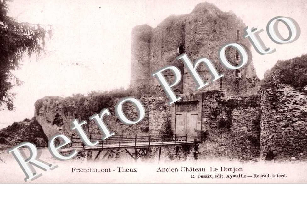 Franchimont-Theux  Ancien chateau Le Donjon