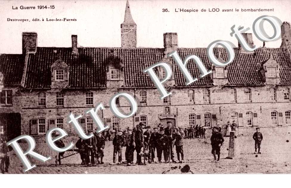 l'hospice de Loo avant le bombardement