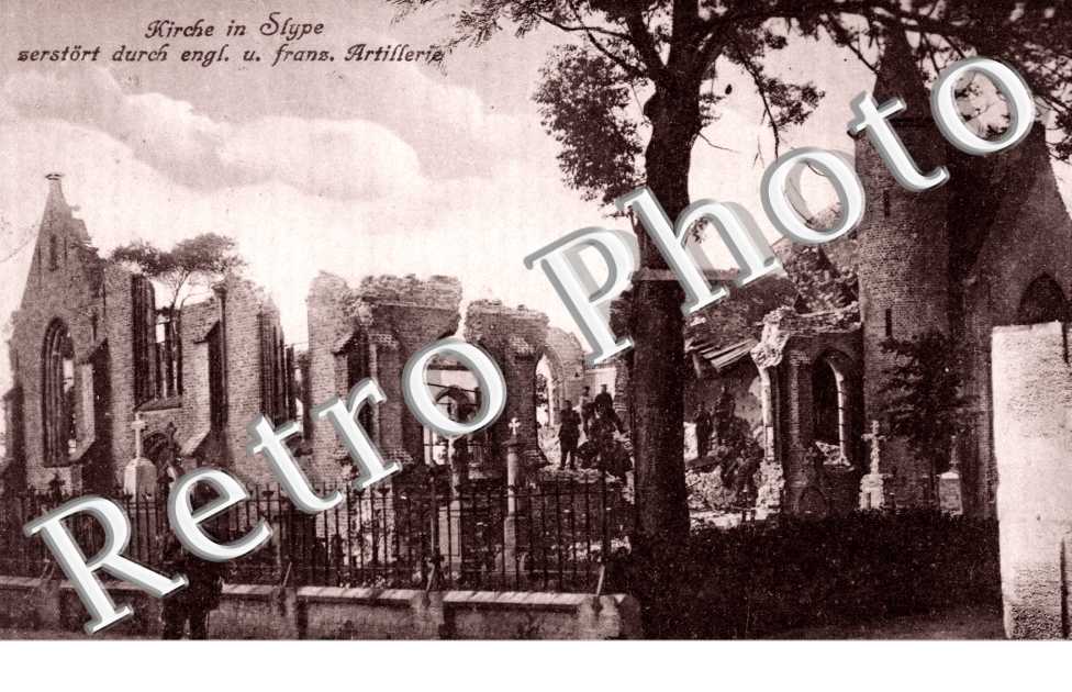 Kirche in Slype, serstort durch Englishe und Franzosische Artillerie