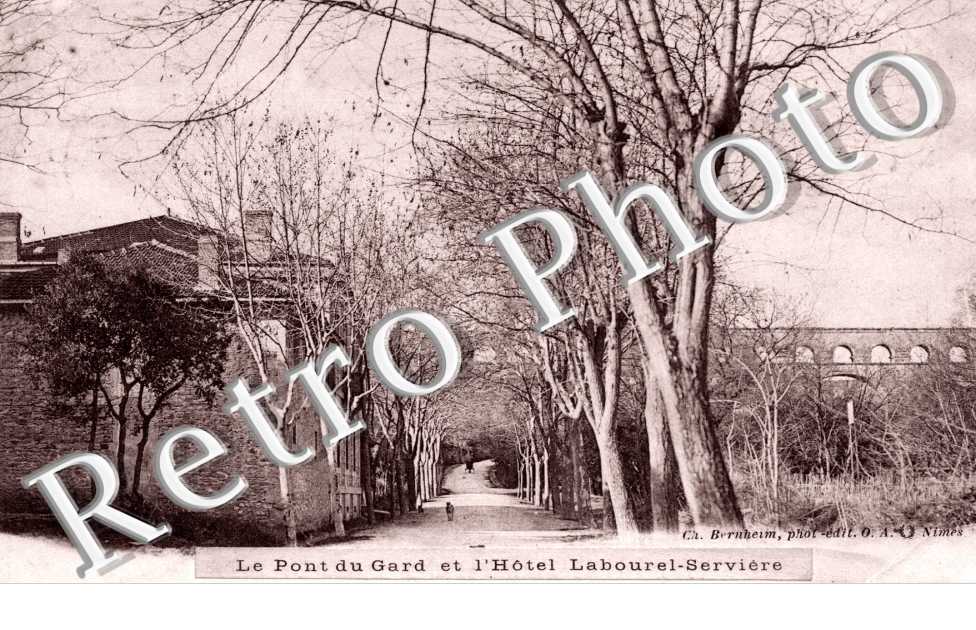 le pont du Gard et l'Hotel Labourel-Serviere