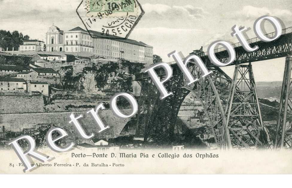 Ponte D. Maria Pia e Collegio dos Orphaos
