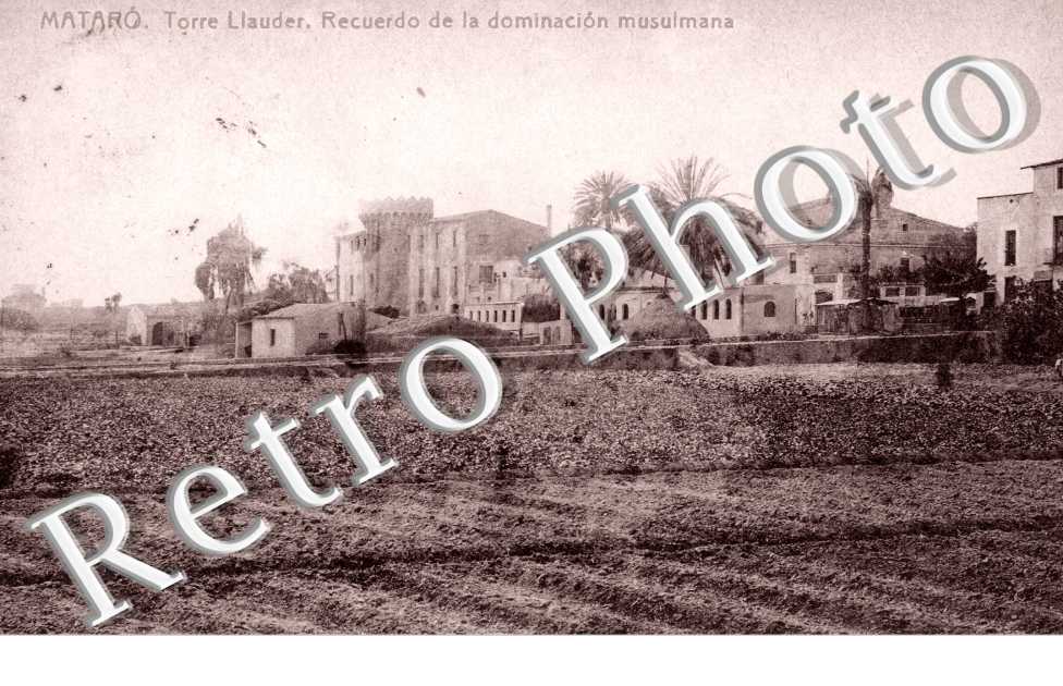 Torre Llauder, recuerdo de la dominacion musulmana