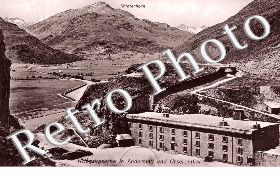 Kriegskaserne in Andermatt und Urserenthal