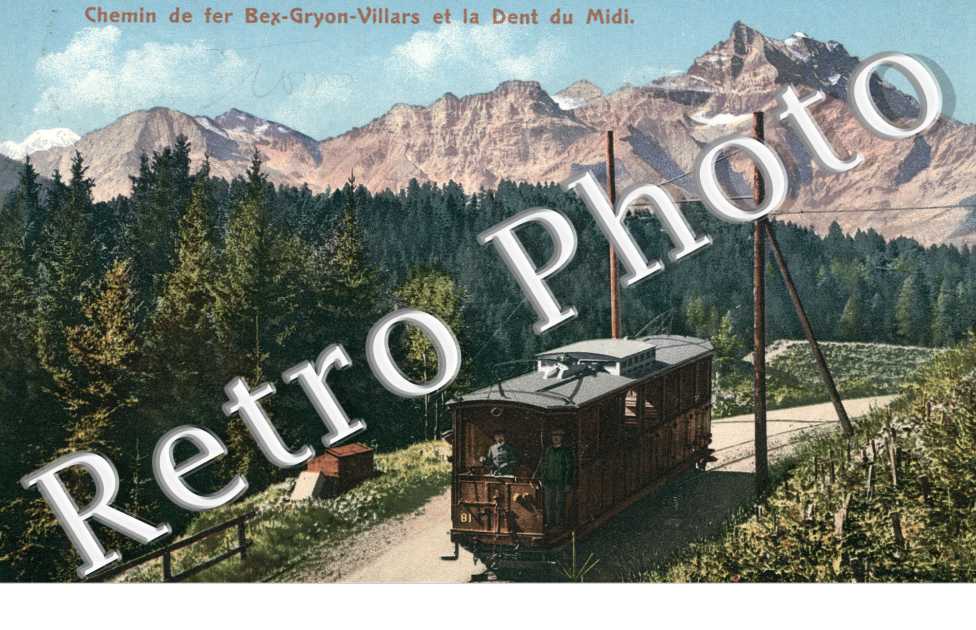 Chemin de Fer Bex-Gryon-Villars et la dent du midi