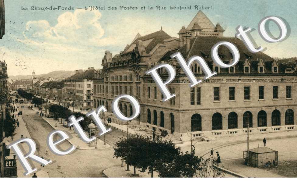 l'hotel des Postes et la Rue Leopold Robert