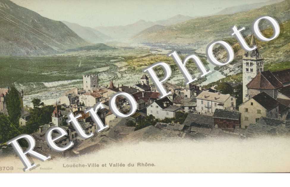 Louëche-ville et vallee du Rhone