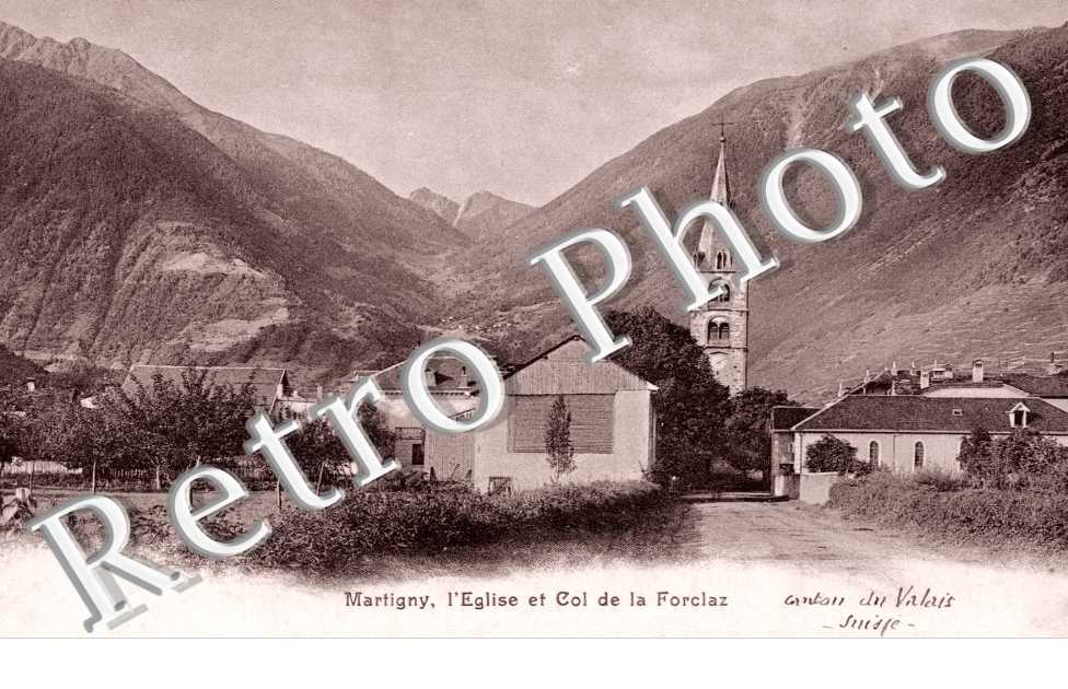 Martigny, l'Eglise et Col de la Forclaz