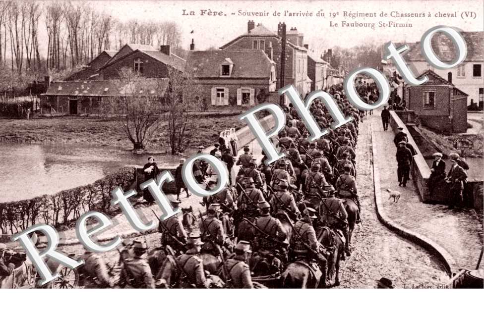 souvenir de l'arrivee du 19e regiment de chasseurs a cheval Le faubourg Saint-Firmin