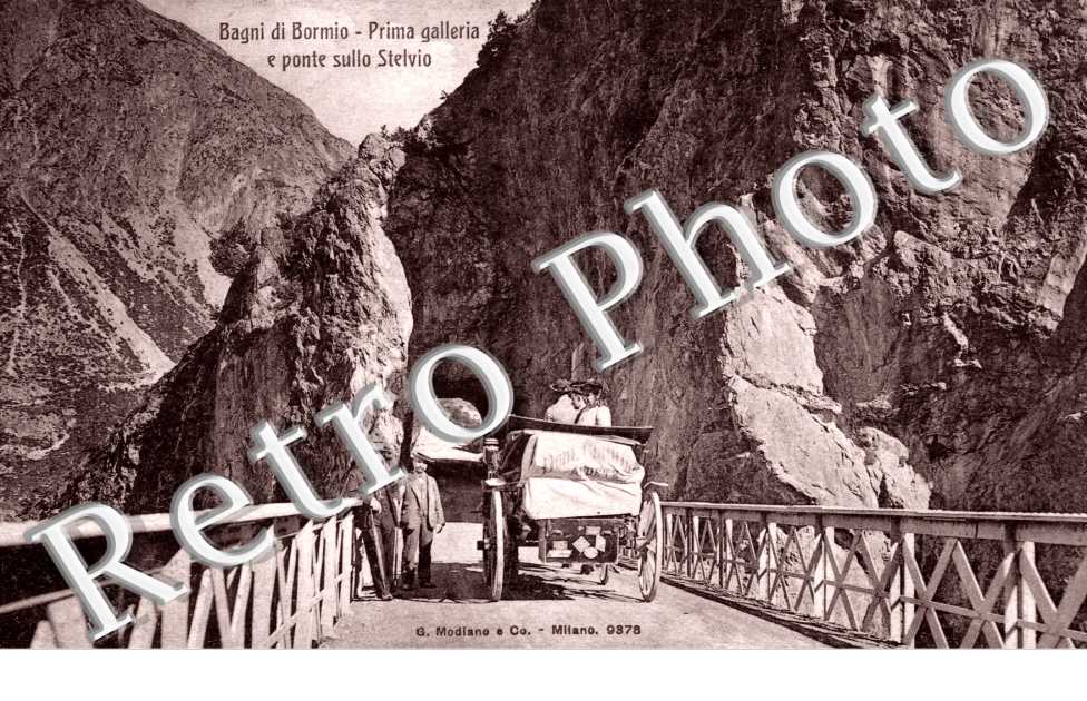Bagni di Bormio, Prima Galleria e Ponte sullo Stelvio