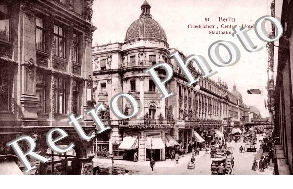 Friedrichstrasse, Central-Hotel, Stadtbahn