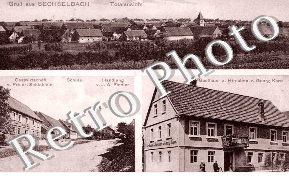 SECHSELBACH Totalansicht, Gastwirtschaft von Friedrich Schlehlein, Schule, Handlung v. J. A. Fiedler, Gasthaus