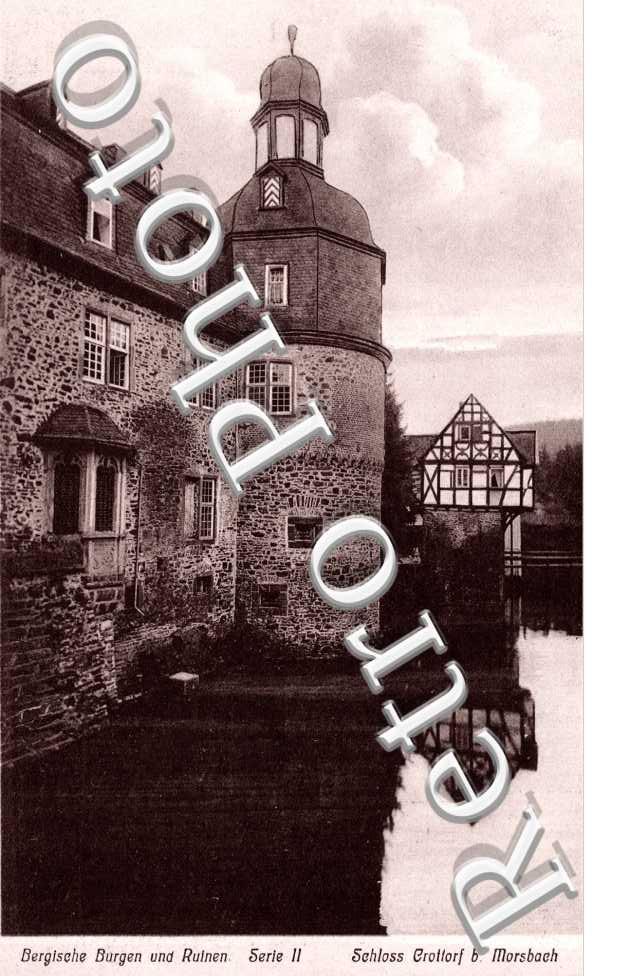 Bergisehe Burgen und Ruinen, Schloss Crottorf bei Morsbach