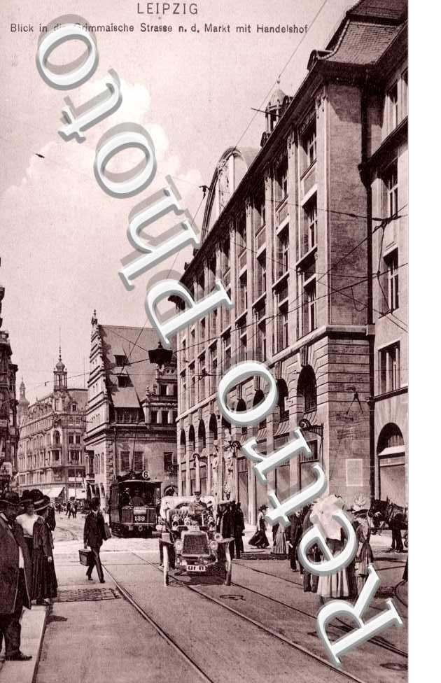 Blick in die Grimmaische Strasse n. d. Markt mit Handelshof
