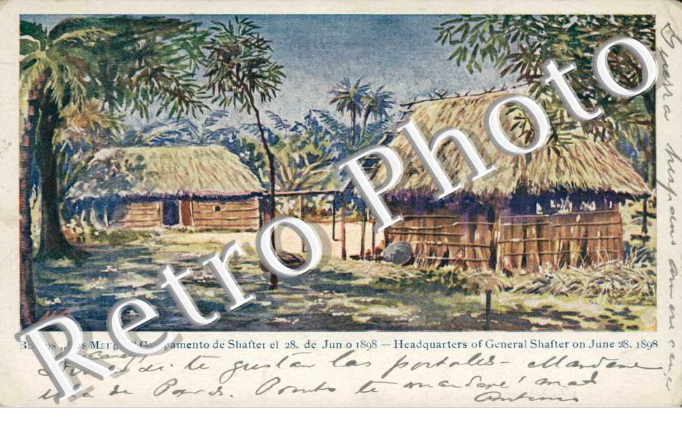 Bohios "Los Mangos" Campamento de Shafter el 28. de Junio 1898
