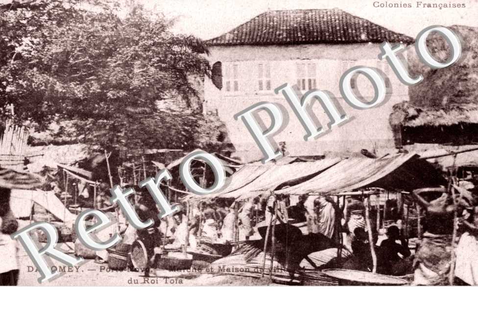 Dahomey - Marche et maison de ville du roi Tofa