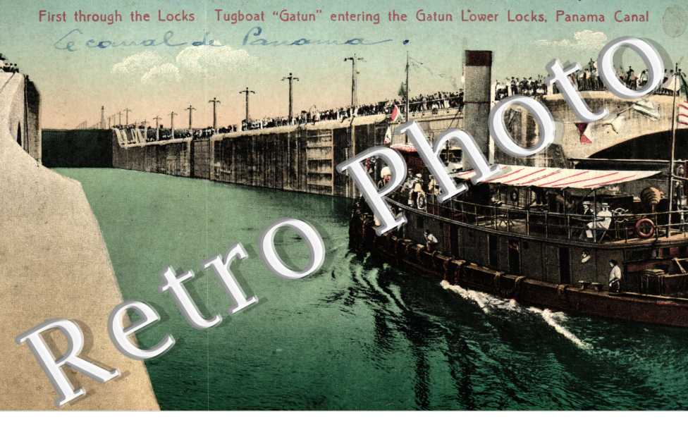Fisrt througj the Locks Tugboat " gatun "