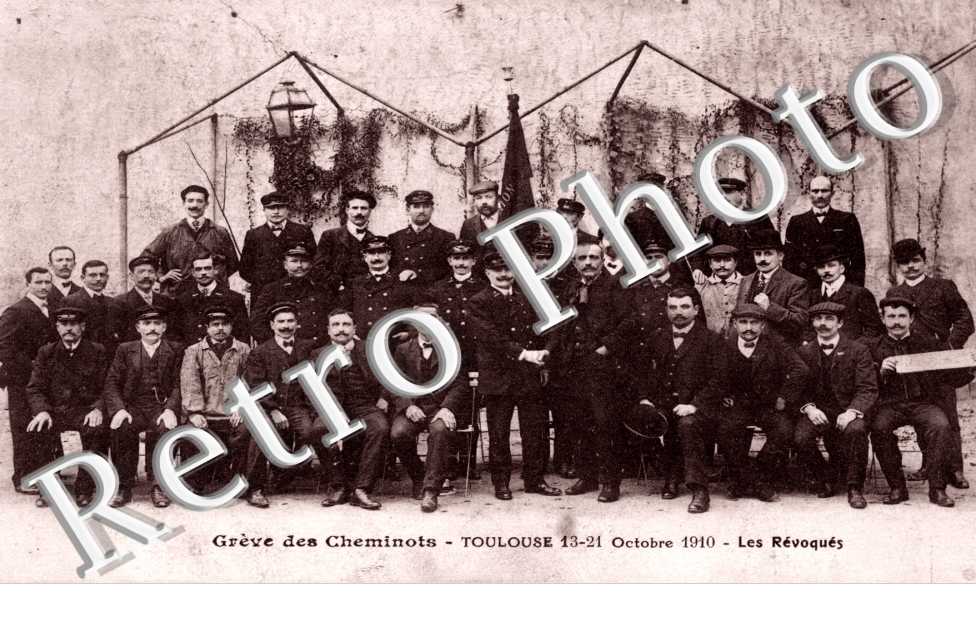 Greve des Cheminots - 13-21 octobre 1910 - les Revoques (Politique)
