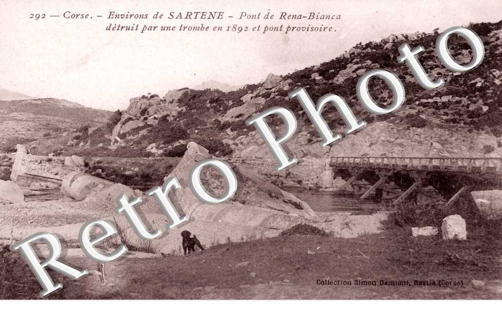 Pont de Rena-Bianca detruit par une trombre en 1892 et pont provisoire