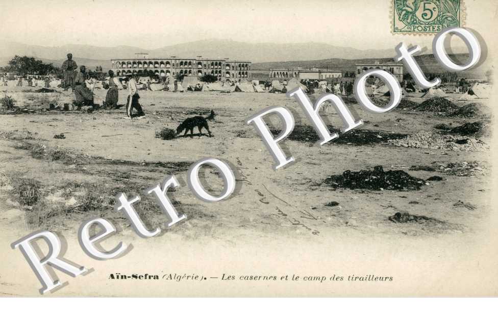 La Caserne et le Camp des Tirailleurs