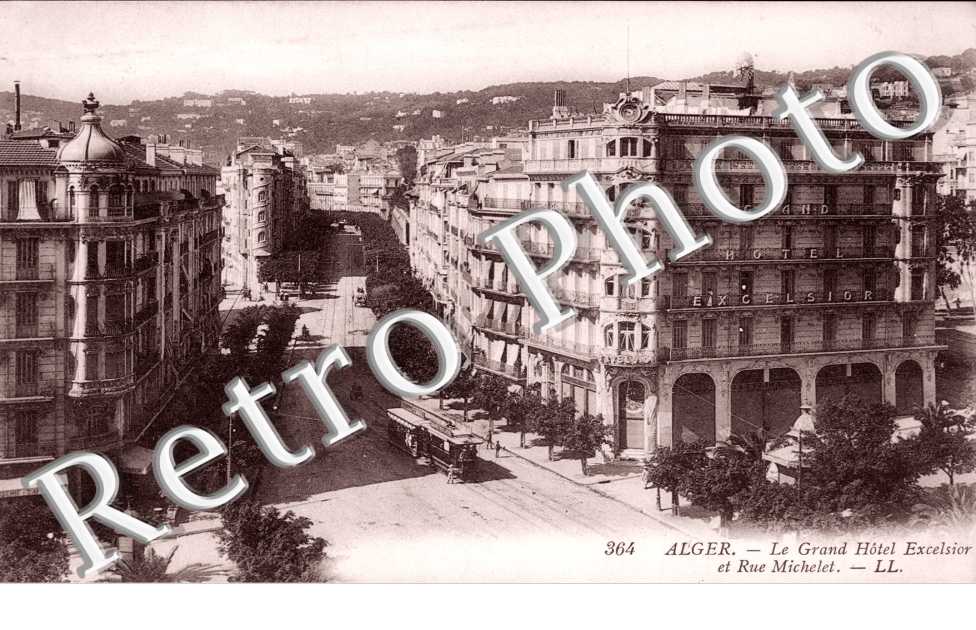 le Grand Hotel Excelsior et Rue Michelet