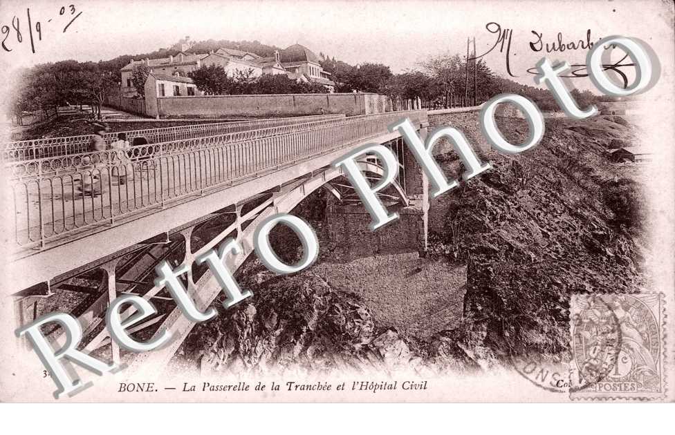 la Passerelle de la Tranchee et l'Hopital Civil