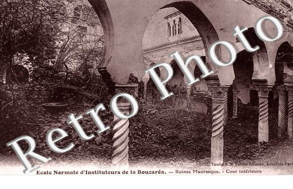 Ecole normale d'Instituteurs -  Ruines Mauresque