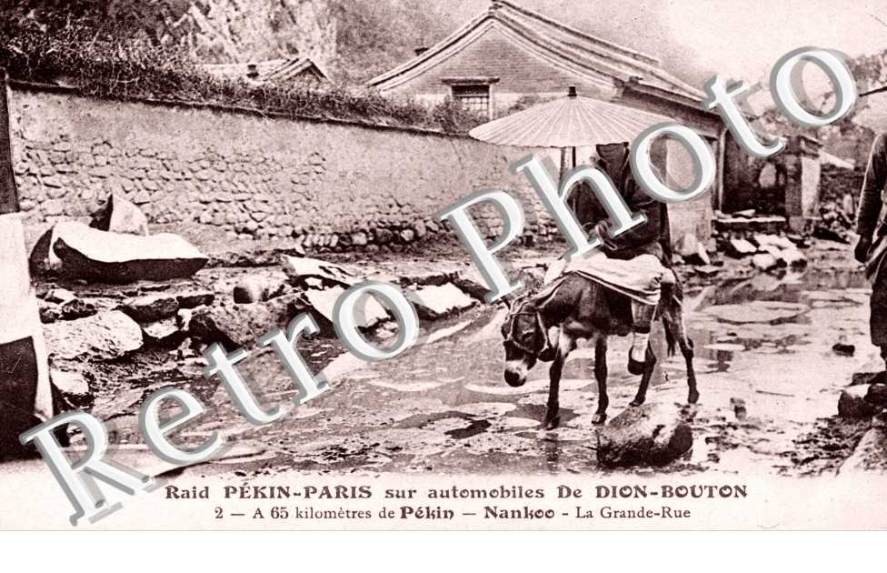 Raid Paris Pekin sur automobiles De Dion Bouton 2 A 65 KLM  DE PEKIN NANKOO lA GRANDE RUE
