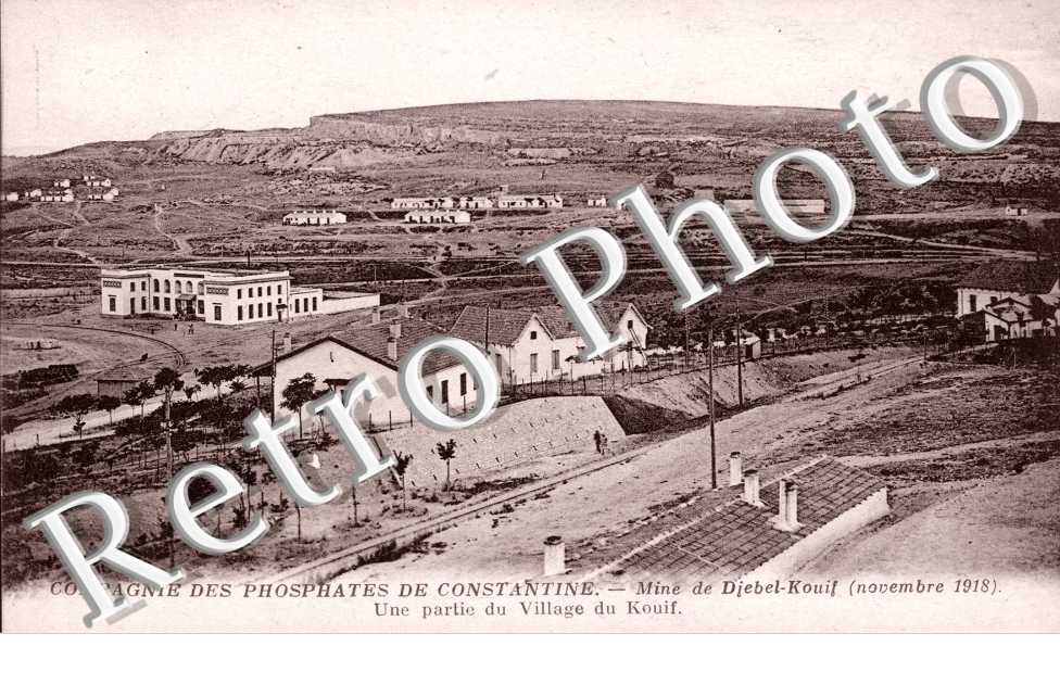 Compagnie des Phosphates de Constantine, Mine de Djebel-Kouif, Une Partie du Village de Kouif