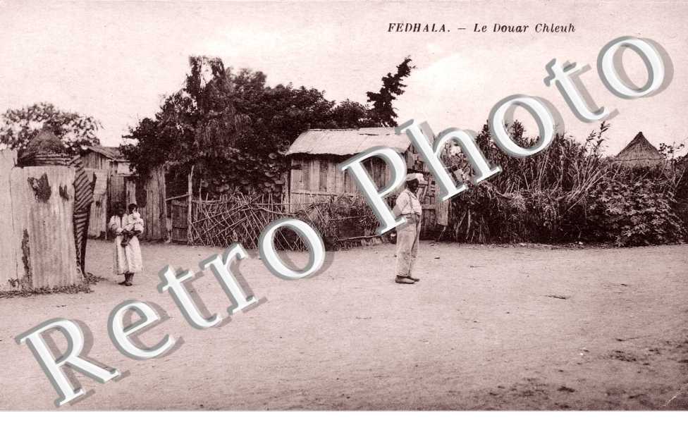 FEDHALA - Le Douar Chleuh