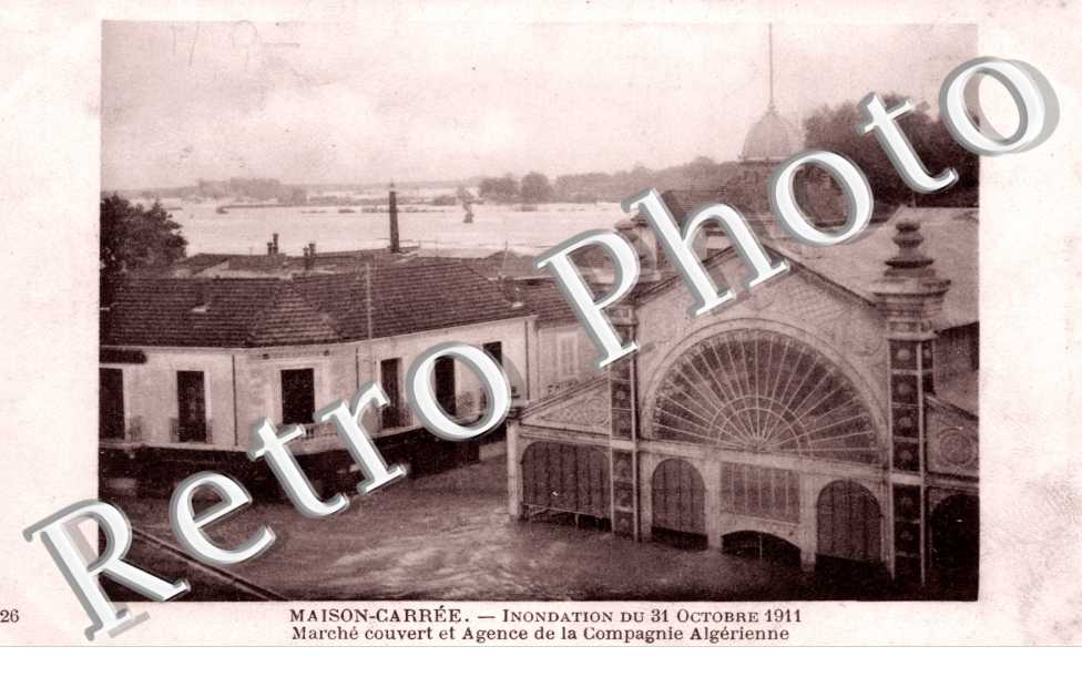 Inondations du 31 Octobre 1911, Marche Couvert et Agence de la Compagnie Algerienne