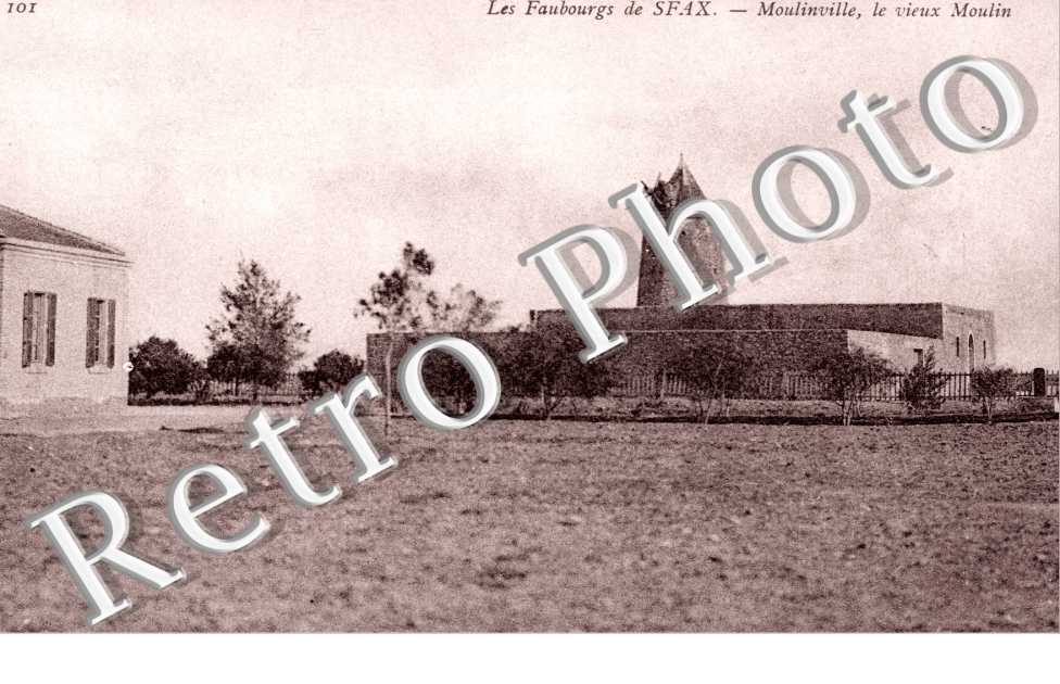 le  Faubourg de Sfax, Moulinville, le vieux Moulin