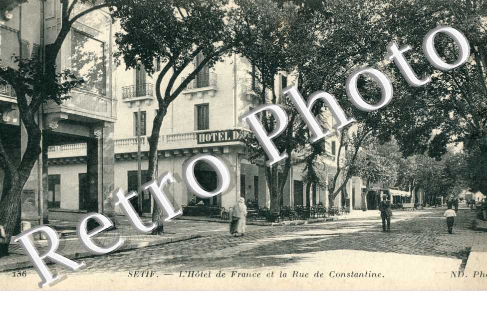 Hotel de France et Rue de Constantine