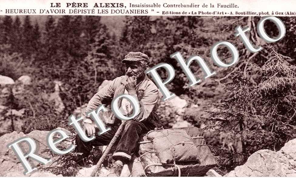 le pere Alexis insaisissable contrebandier de La Faucille Heureux d'avoir depiste les douaniers