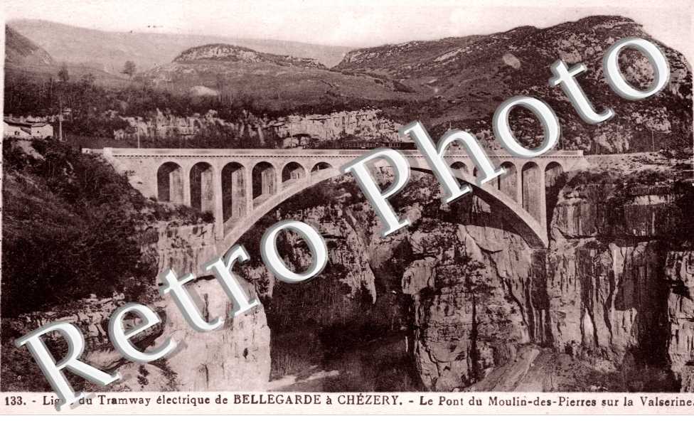 Ligne du Tramway electrique de Bellegrade a Chezery, le Pont du Moulin des Pierres sur la Valserine