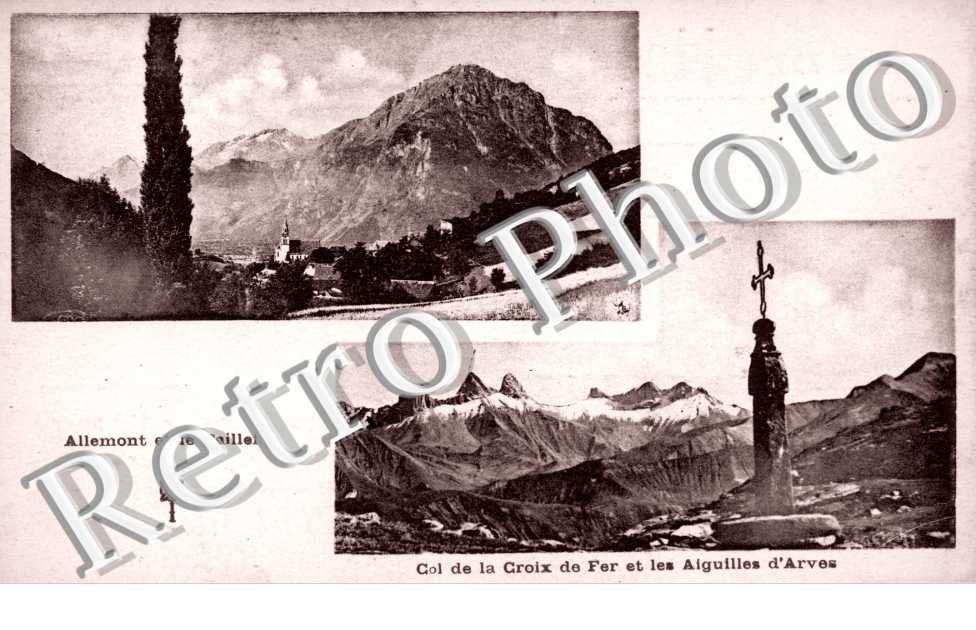 Allemont et le Taillefer Col de la Croix de Fer et les aiguilles d'Arves