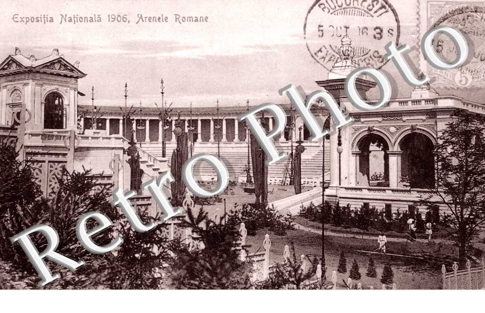 expositia nationala 1906  Arenele Romane