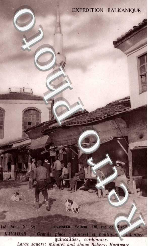 Grande Place, Minaret et Boutiques boulanger, quincaillier, Cordonnier, Expedition Balkanique