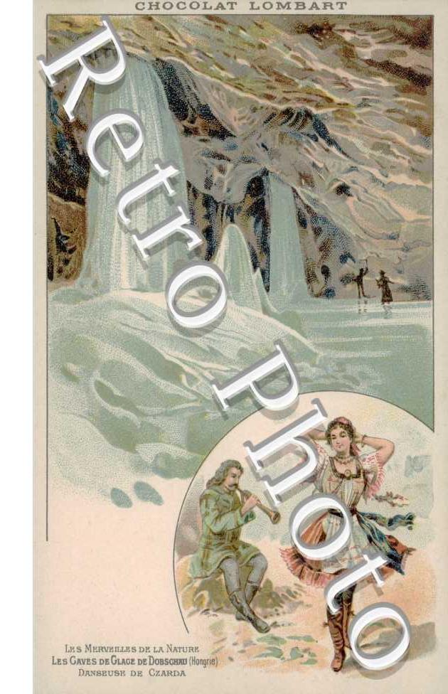 Dobschau, Les Caves de Glaces et Danseuse de Czarda