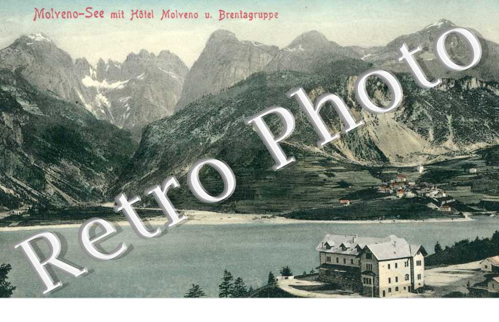 Mit Hotel Molveno u. Brentagruppe