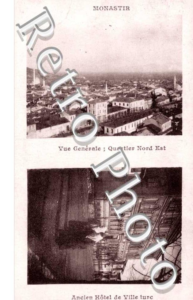 Monastir, Vue generale et Ancien Hotel de la Ville turc
