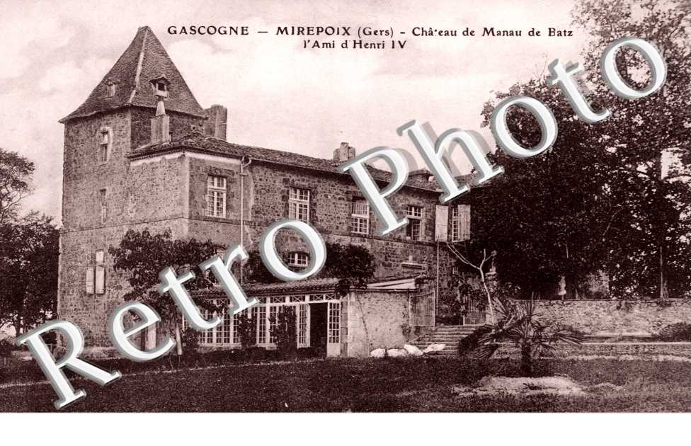 Chateau de Manau de Batz, l'ami d'Henri IV