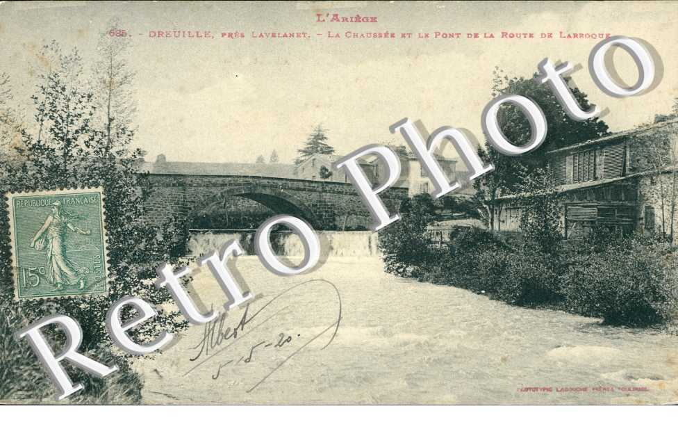 la Chaussee et le Pont de la Route de Larroque